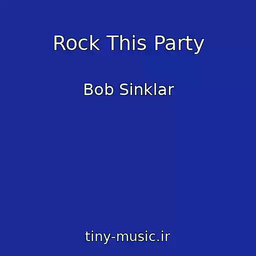 کاور آهنگ Rock This Party از Bob Sinklar