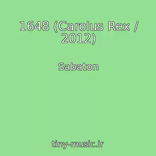 کاور آهنگ 1648 (Carolus Rex / 2012) از Sabaton
