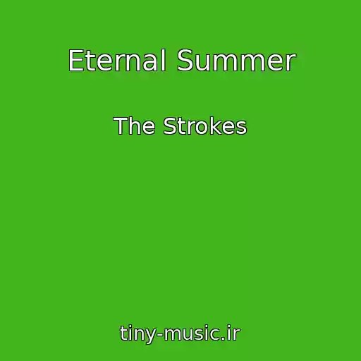 کاور آهنگ Eternal Summer از The Strokes