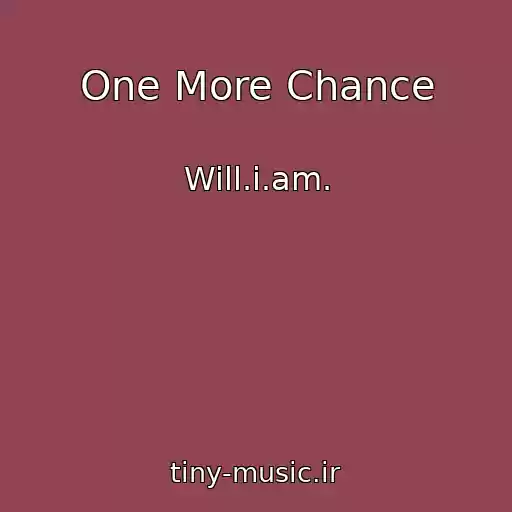 کاور آهنگ One More Chance از Will.i.am.
