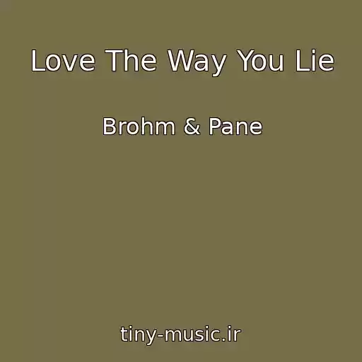 کاور آهنگ Love The Way You Lie از Brohm & Pane