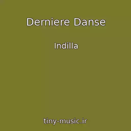 کاور آهنگ Derniere Danse از Indilla