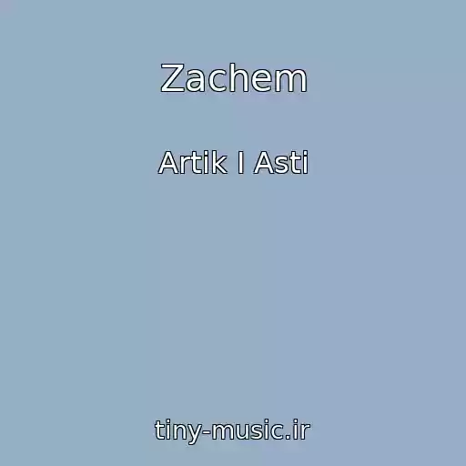 کاور آهنگ Zachem از Artik I Asti