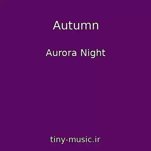 کاور آهنگ Autumn از Aurora Night