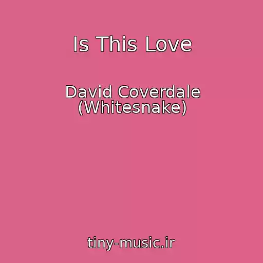 کاور آهنگ Is This Love از David Coverdale (Whitesnake)