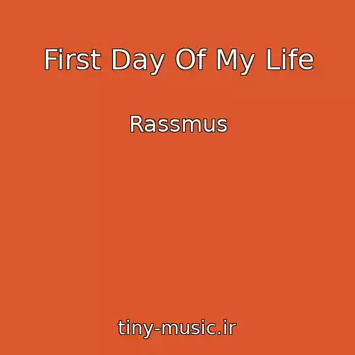 کاور آهنگ First Day Of My Life از Rassmus