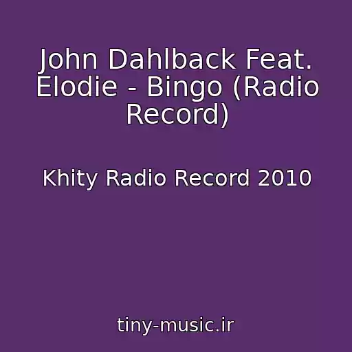 کاور آهنگ John Dahlback Feat. Elodie - Bingo (Radio Record) از Khity Radio Record 2010