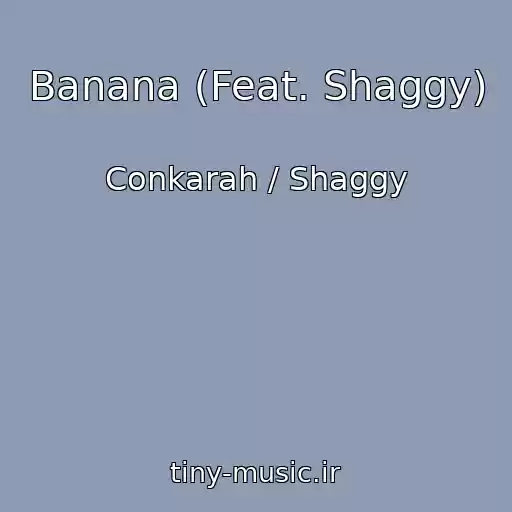 کاور آهنگ Banana (Feat. Shaggy) از Conkarah / Shaggy