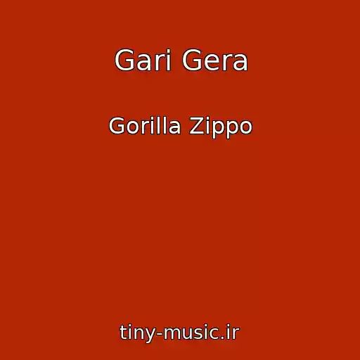 کاور آهنگ Gari Gera از Gorilla Zippo