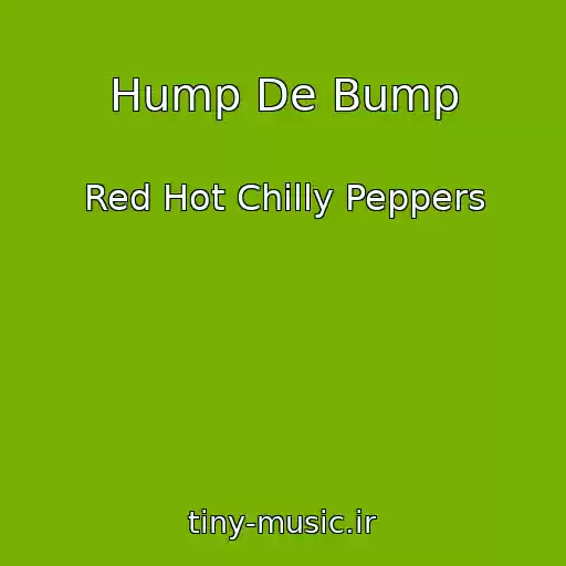 کاور آهنگ Hump De Bump از Red Hot Chilly Peppers