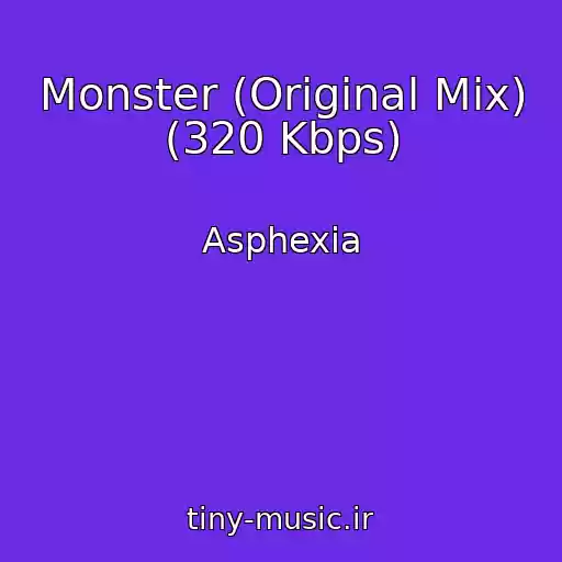 کاور آهنگ Monster (Original Mix) (320 Kbps) از Asphexia