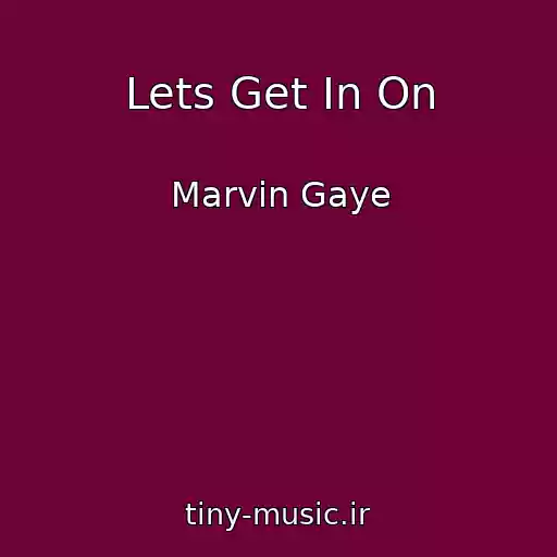 کاور آهنگ Lets Get In On از Marvin Gaye