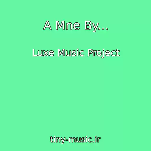 کاور آهنگ A Mne By... از Luxe Music Project