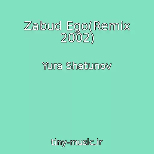 کاور آهنگ Zabud Ego(Remix 2002) از Yura Shatunov