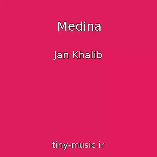 کاور آهنگ Medina از Jan Khalib