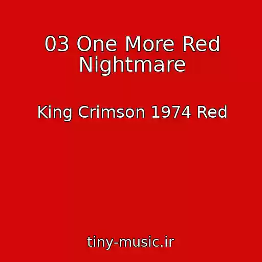 کاور آهنگ 03 One More Red Nightmare از King Crimson 1974 Red