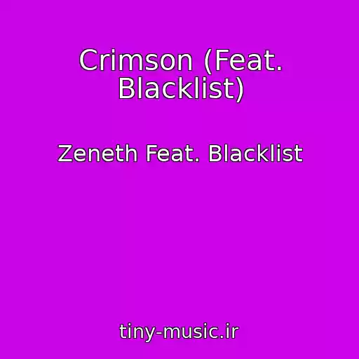کاور آهنگ Crimson (Feat. Blacklist) از Zeneth Feat. Blacklist