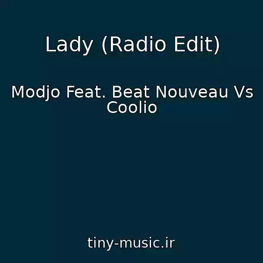کاور آهنگ Lady (Radio Edit) از Modjo Feat. Beat Nouveau Vs Coolio