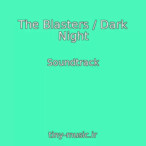 کاور آهنگ The Blasters / Dark Night از Soundtrack