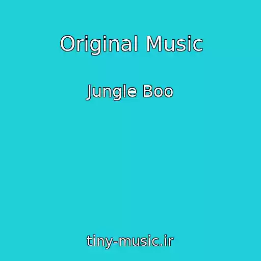کاور آهنگ Original Music از Jungle Boo