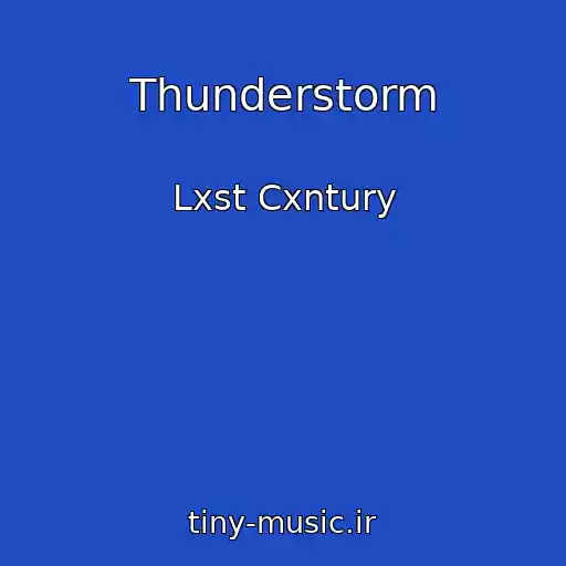 کاور آهنگ Thunderstorm از Lxst Cxntury