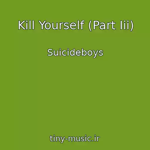 کاور آهنگ Kill Yourself (Part Iii) از Suicideboys