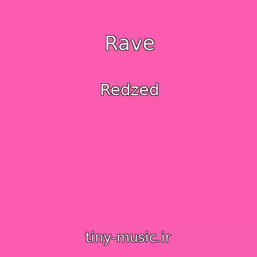 کاور آهنگ Rave از Redzed