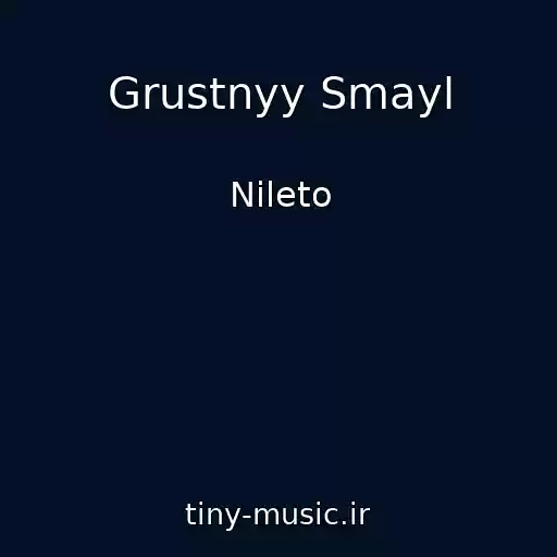 کاور آهنگ Grustnyy Smayl از Nileto