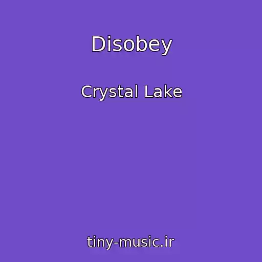 کاور آهنگ Disobey از Crystal Lake
