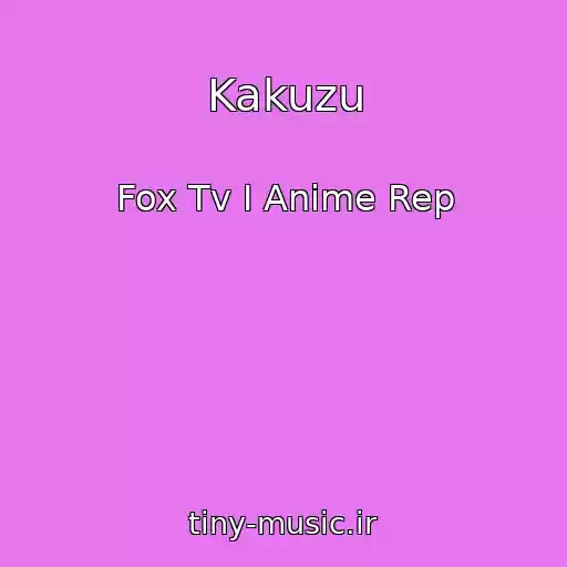 کاور آهنگ Kakuzu از Fox Tv I Anime Rep