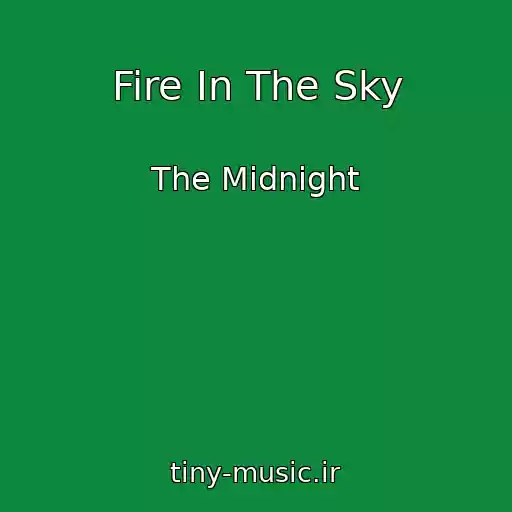 کاور آهنگ Fire In The Sky از The Midnight