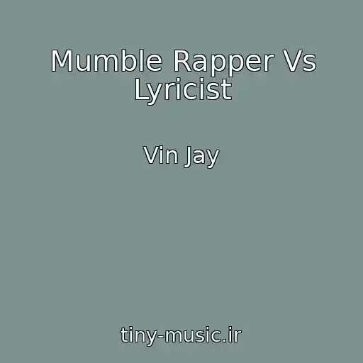کاور آهنگ Mumble Rapper Vs Lyricist از Vin Jay