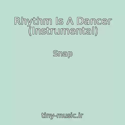 کاور آهنگ Rhythm Is A Dancer (Instrumental) از Snap
