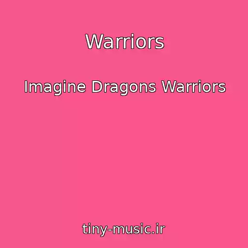 کاور آهنگ Warriors از Imagine Dragons Warriors