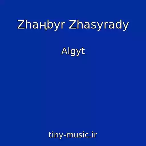 کاور آهنگ Zhaңbyr Zhasyrady از Algyt