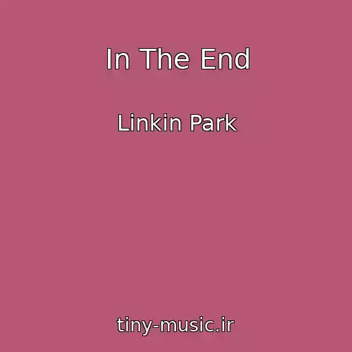 کاور آهنگ In The End از Linkin Park