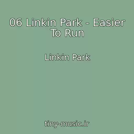 کاور آهنگ 06 Linkin Park - Easier To Run از Linkin Park