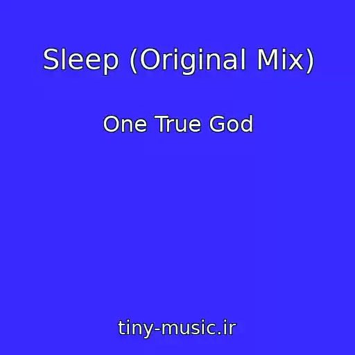 کاور آهنگ Sleep (Original Mix) از One True God