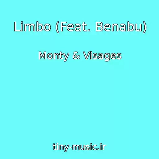 کاور آهنگ Limbo (Feat. Benabu) از Monty & Visages