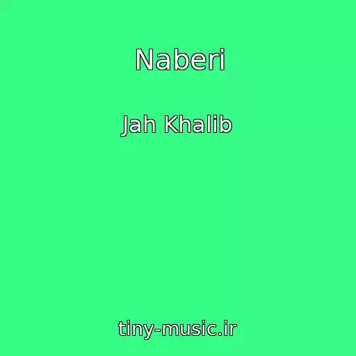 کاور آهنگ Naberi از Jah Khalib