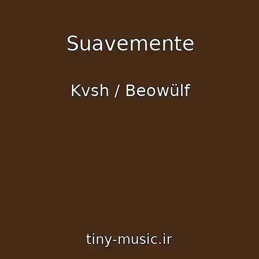 کاور آهنگ Suavemente از Kvsh / Beowülf