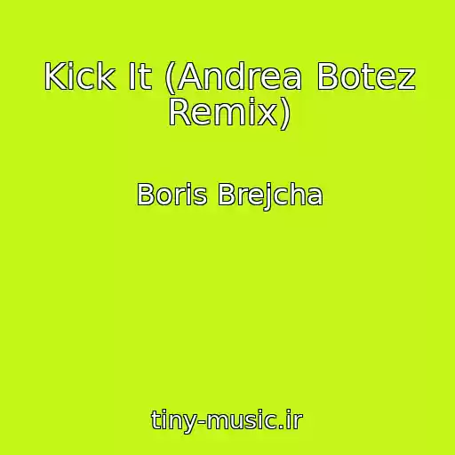کاور آهنگ Kick It (Andrea Botez Remix) از Boris Brejcha