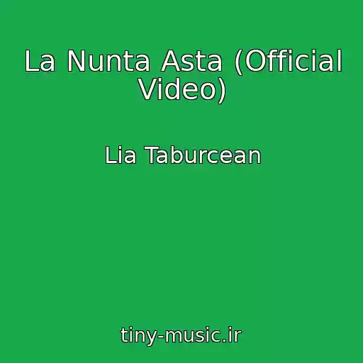 کاور آهنگ La Nunta Asta (Official Video) از Lia Taburcean