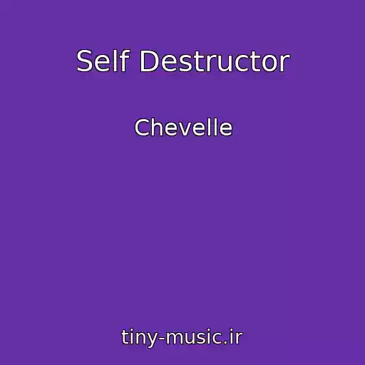 کاور آهنگ Self Destructor از Chevelle
