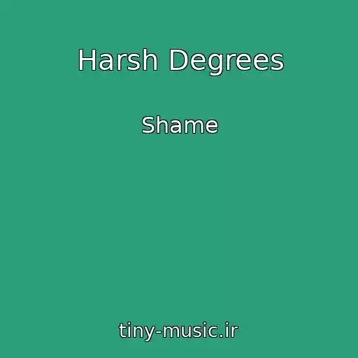کاور آهنگ Harsh Degrees از Shame