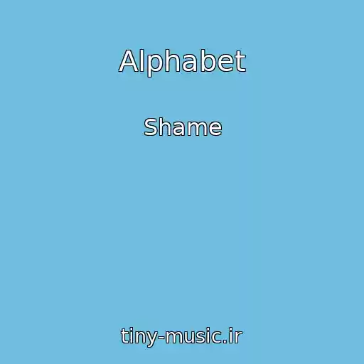 کاور آهنگ Alphabet از Shame