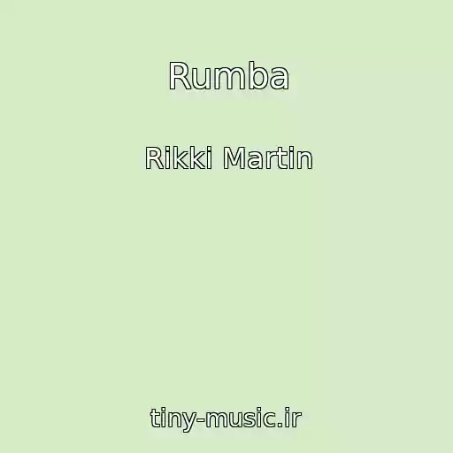 کاور آهنگ Rumba از Rikki Martin