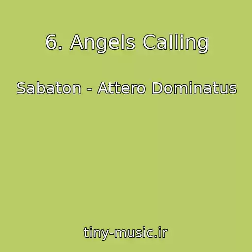 کاور آهنگ 6. Angels Calling از Sabaton - Attero Dominatus