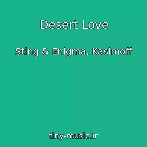 کاور آهنگ Desert Love از Sting & Enigma, Kasimoff