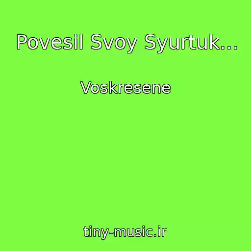 کاور آهنگ Povesil Svoy Syurtuk... از Voskresene